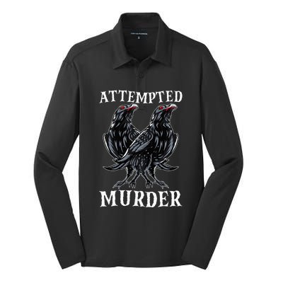 Attempted Murder Two Crows Birds Spooky Crows Pun Silk Touch Performance Long Sleeve Polo