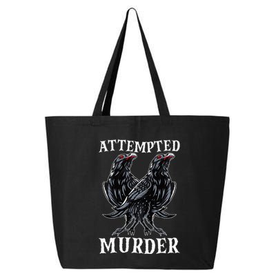 Attempted Murder Two Crows Birds Spooky Crows Pun 25L Jumbo Tote