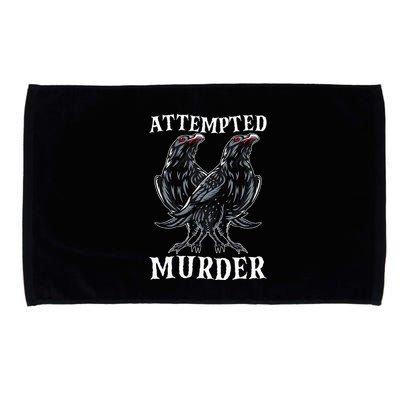Attempted Murder Two Crows Birds Spooky Crows Pun Microfiber Hand Towel