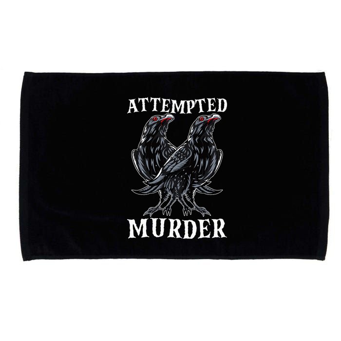 Attempted Murder Two Crows Birds Spooky Crows Pun Microfiber Hand Towel