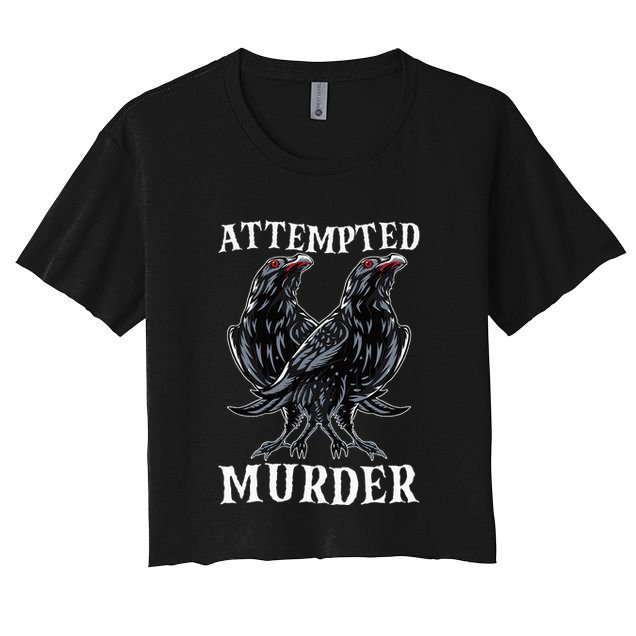 Attempted Murder Two Crows Birds Spooky Crows Pun Crop Top