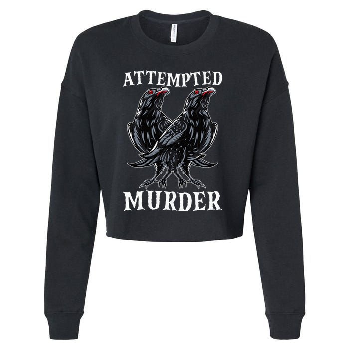 Attempted Murder Two Crows Birds Spooky Crows Pun Cropped Pullover Crew