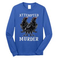 Attempted Murder Two Crows Birds Spooky Crows Pun Long Sleeve Shirt