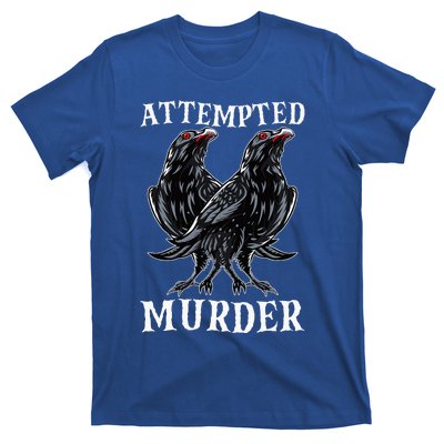 Attempted Murder Two Crows Birds Spooky Crows Pun T-Shirt