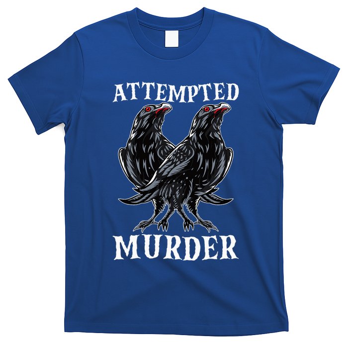 Attempted Murder Two Crows Birds Spooky Crows Pun T-Shirt