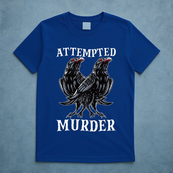 Attempted Murder Two Crows Birds Spooky Crows Pun T-Shirt