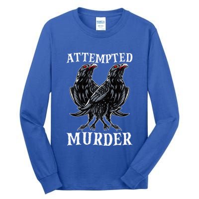 Attempted Murder Two Crows Birds Spooky Crows Pun Tall Long Sleeve T-Shirt
