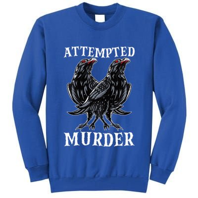 Attempted Murder Two Crows Birds Spooky Crows Pun Tall Sweatshirt