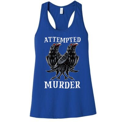 Attempted Murder Two Crows Birds Spooky Crows Pun Women's Racerback Tank