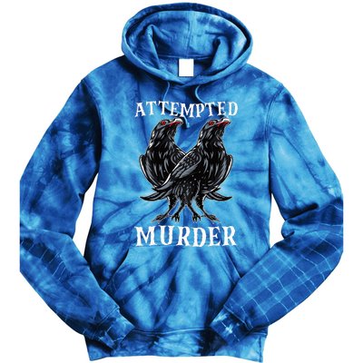 Attempted Murder Two Crows Birds Spooky Crows Pun Tie Dye Hoodie