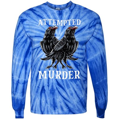 Attempted Murder Two Crows Birds Spooky Crows Pun Tie-Dye Long Sleeve Shirt