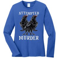 Attempted Murder Two Crows Birds Spooky Crows Pun Ladies Long Sleeve Shirt