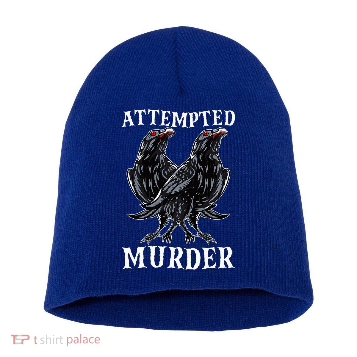 Attempted Murder Two Crows Birds Spooky Crows Pun Short Acrylic Beanie