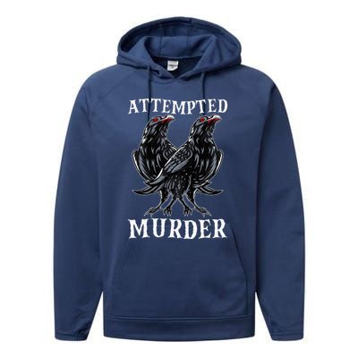 Attempted Murder Two Crows Birds Spooky Crows Pun Performance Fleece Hoodie