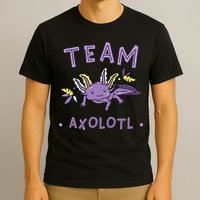 AXOLOTL Matching TEAM Shirts  TEAM AXOLOTL T-Shirt