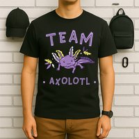 AXOLOTL Matching TEAM Shirts  TEAM AXOLOTL T-Shirt