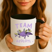 AXOLOTL Matching TEAM Shirts  TEAM AXOLOTL Mug