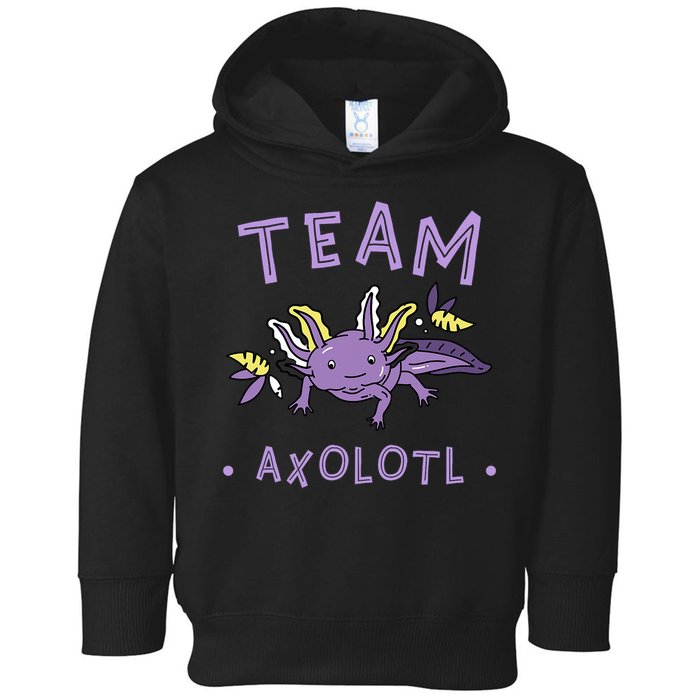 AXOLOTL Matching TEAM Shirts  TEAM AXOLOTL Toddler Hoodie