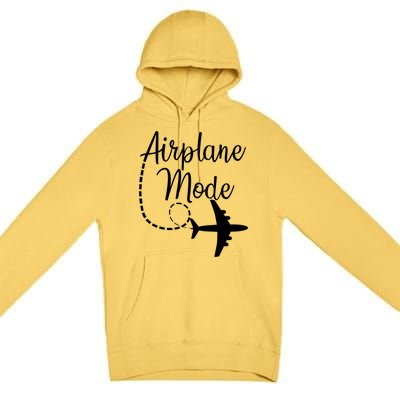 Airplane Mode Traveling Vacation For Girls And Womens Gift Premium Pullover Hoodie