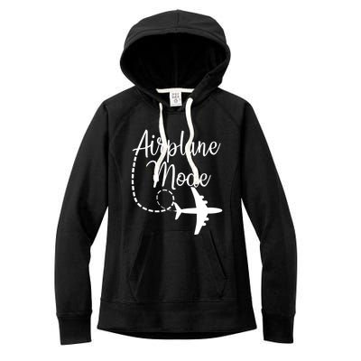 Airplane Mode Traveling Vacation For Girls And Womens Gift Women's Fleece Hoodie