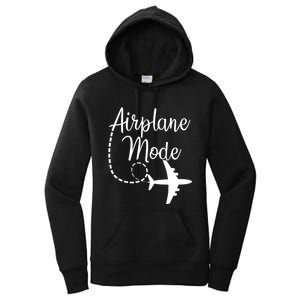 Airplane Mode Traveling Vacation For Girls And Womens Gift Women's Pullover Hoodie