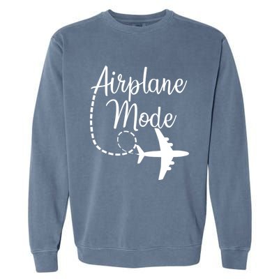 Airplane Mode Traveling Vacation For Girls And Womens Gift Garment-Dyed Sweatshirt