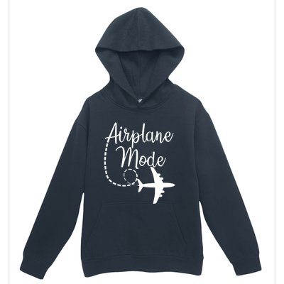 Airplane Mode Traveling Vacation For Girls And Womens Gift Urban Pullover Hoodie