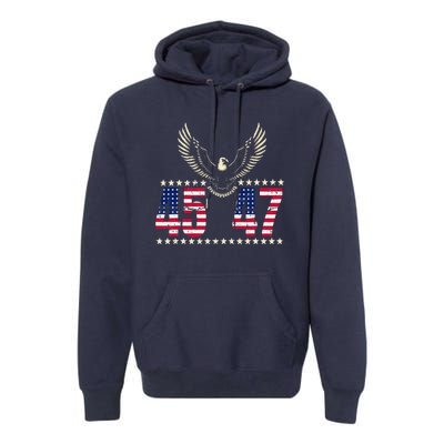 American Made Trump Merchandise Trump 45 47 Trump 2025 Premium Hoodie