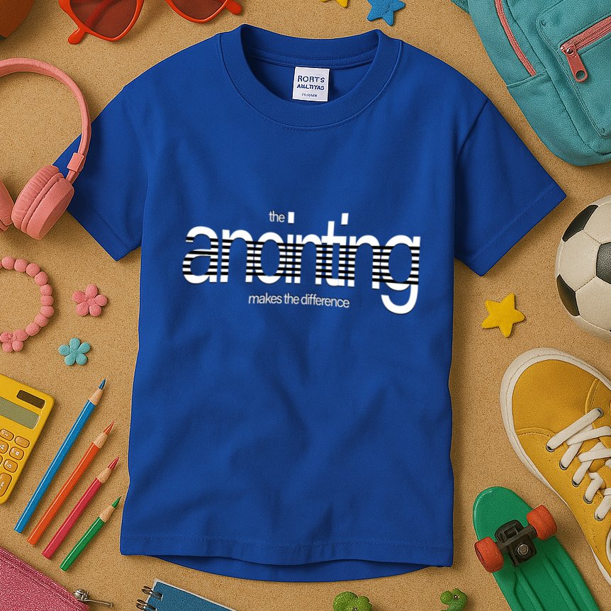 Anointing Makes The Difference God Love Christ Consciousness Gift Kids T-Shirt