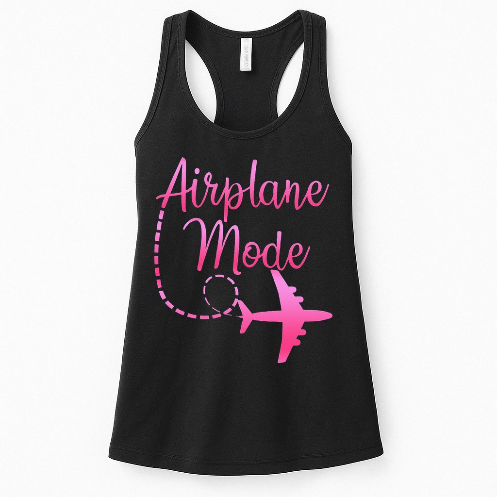 Airplane Mode Traveling Vacation For Womens Womens Tank Top
