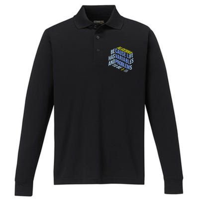 Algebra Math Teacher Life Has Variables And Problems Performance Long Sleeve Polo