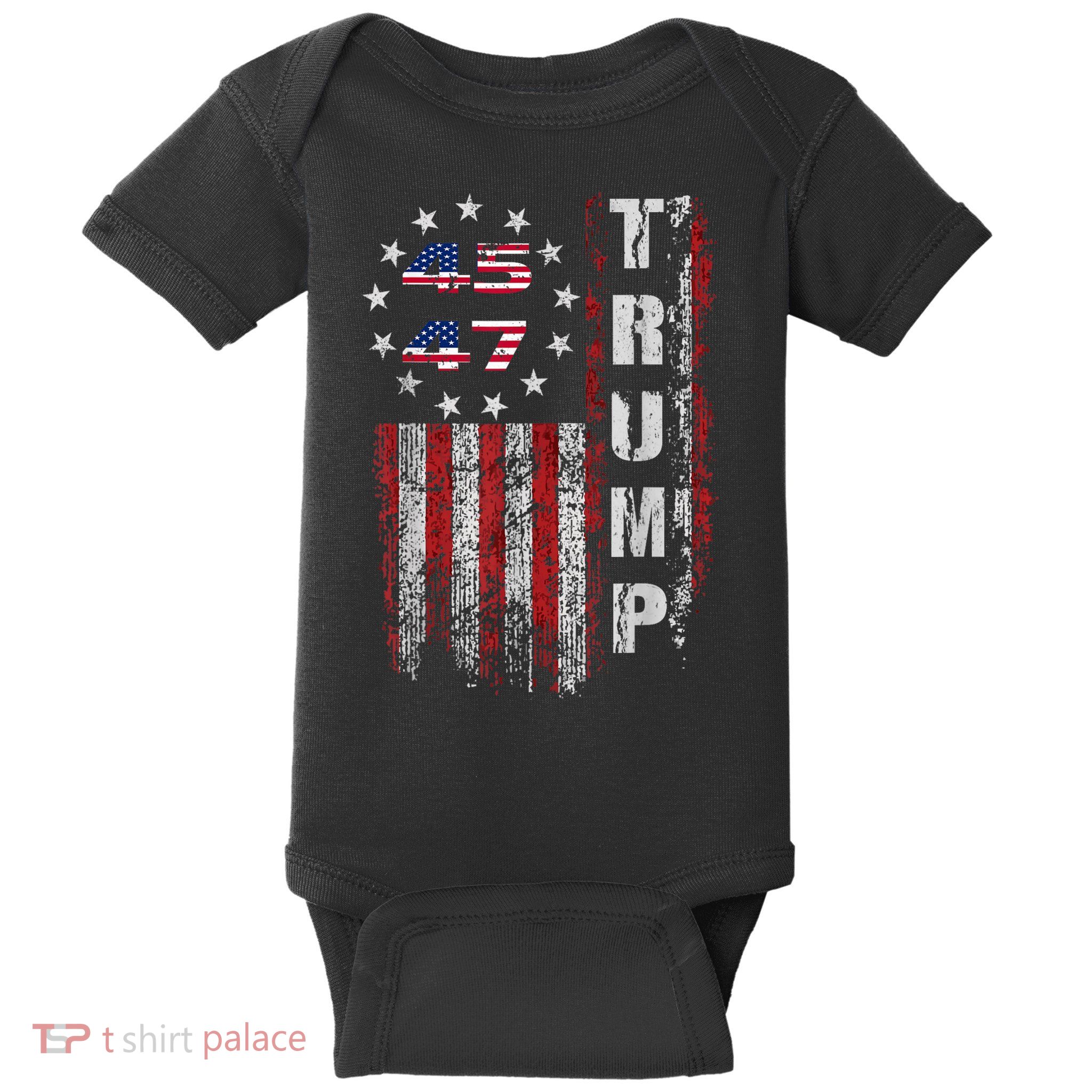 American Made Trump Merchandise Trump 45 47 Flag 2025 Baby Bodysuit