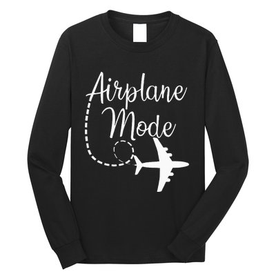 Airplane Mode Traveling Vacation Traveler Adventure Long Sleeve Long Sleeve Shirt