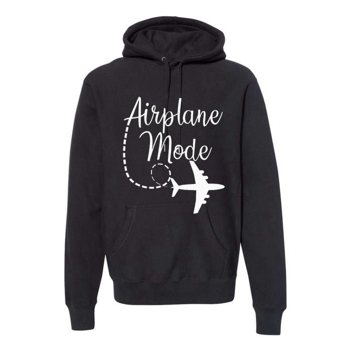 Airplane Mode Traveling Vacation Traveler Adventure Long Sleeve Premium Hoodie