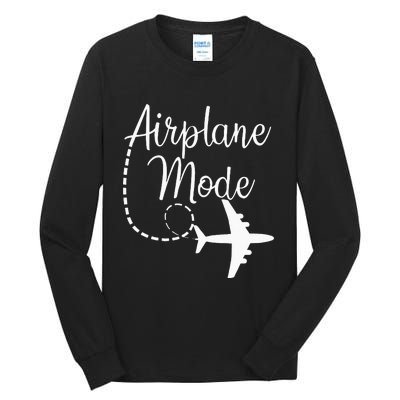 Airplane Mode Traveling Vacation Traveler Adventure Long Sleeve Tall Long Sleeve T-Shirt