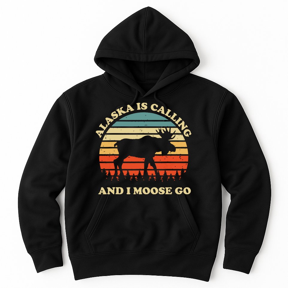 Alaska Moose Tourist Travel Funny Hoodie