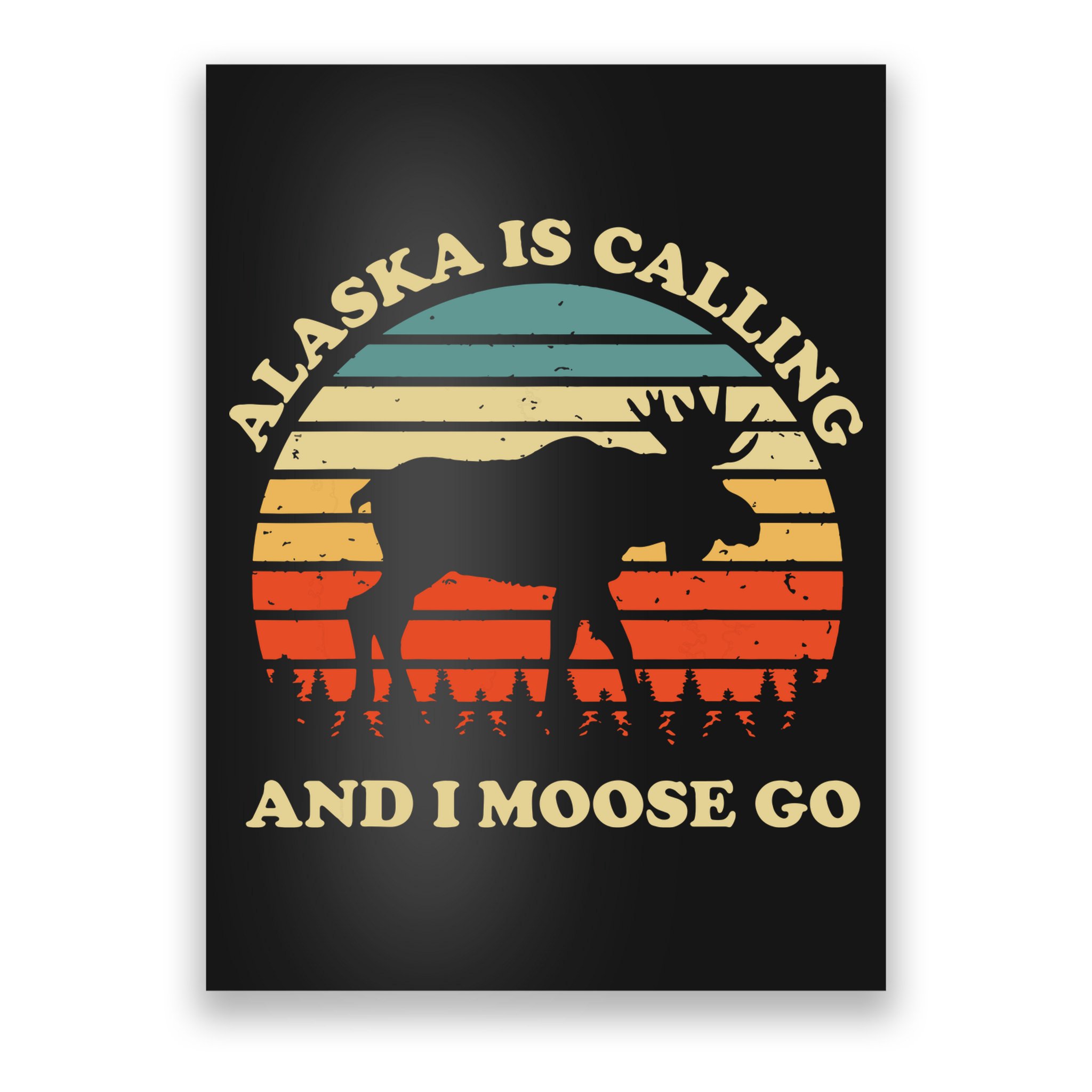 Alaska Moose Tourist Travel Funny Poster
