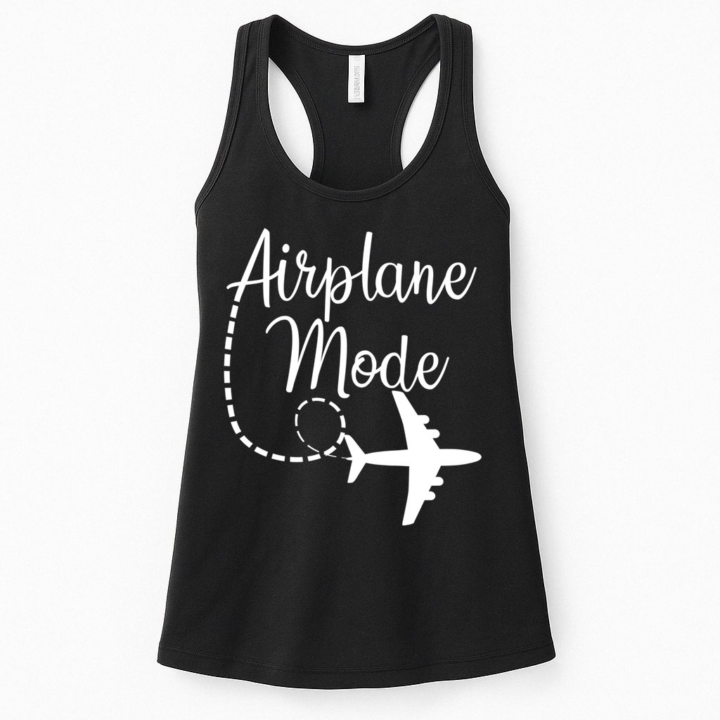 Airplane Mode Traveling Vacation Funny Gift For Traveler Adventure Gift Womens Tank Top