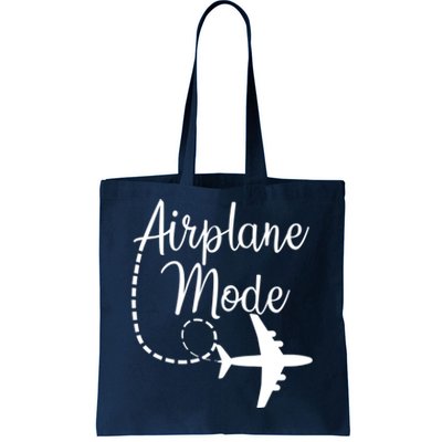 Airplane Mode Traveling Vacation Funny Gift For Traveler Adventure Gift Tote Bag