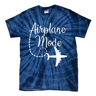 Airplane Mode Traveling Vacation Funny Gift For Traveler Adventure Gift Tie-Dye T-Shirt