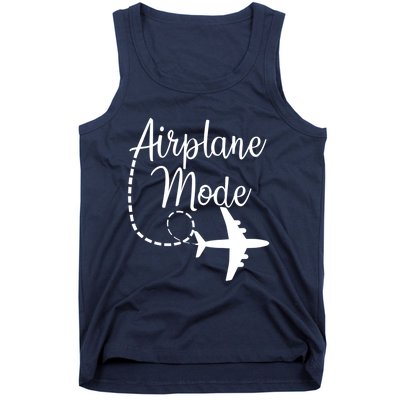 Airplane Mode Traveling Vacation Funny Gift For Traveler Adventure Gift Tank Top