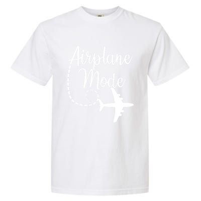 Airplane Mode Traveling Vacation Funny Gift For Traveler Adventure Gift Garment-Dyed Heavyweight T-Shirt