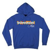 Autism Mom Unbreakable Autism Mama Bear Autism Awareness Gift Tall Hoodie