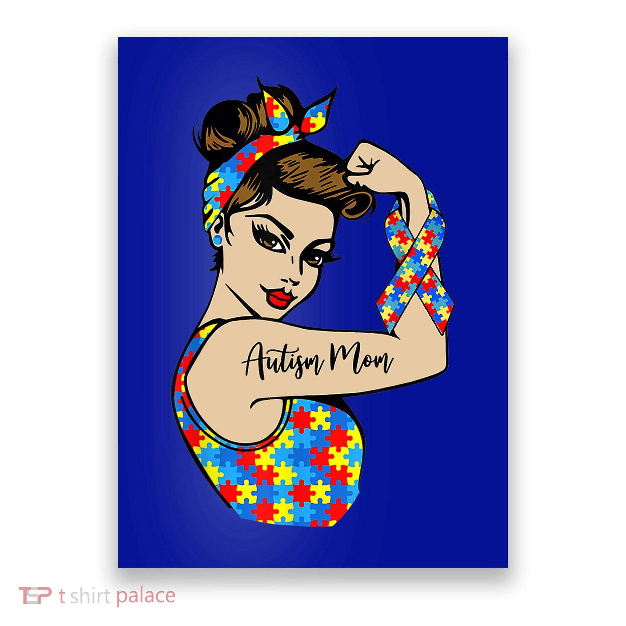 Autism Mom Unbreakable Rosie The Riveter Strong Woman Power Gift Poster