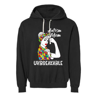 Autism Mom Unbreakable Awareness Autistic Mother Mama Women Garment-Dyed Fleece Hoodie