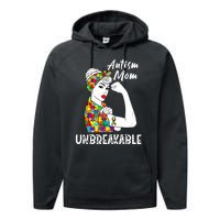 Autism Mom Unbreakable Awareness Autistic Mother Mama Women Performance Fleece Hoodie