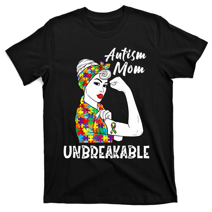 Autism Mom Unbreakable Awareness Autistic Mother Mama Women T-Shirt