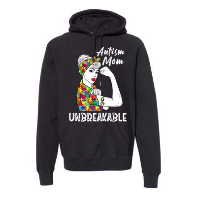 Autism Mom Unbreakable Awareness Autistic Mother Mama Women Premium Hoodie