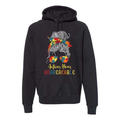 Autism Mom Unbreakable Autism Awareness Support Premium Hoodie