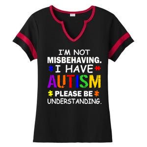 I'm Not Misbehaving I Have Autism Ladies Halftime Notch Neck Tee